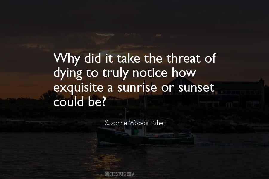 Quotes About Sunrise Sunset #346760