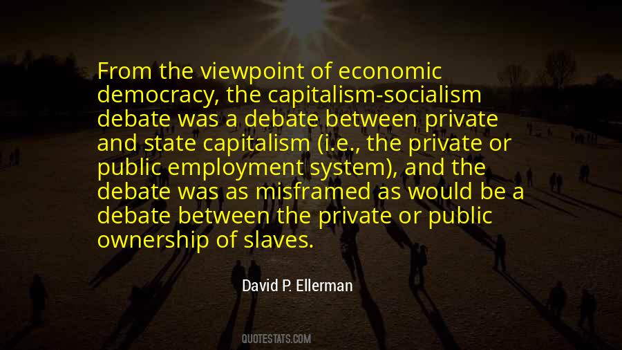 Quotes About Capitalism And Socialism #1127420