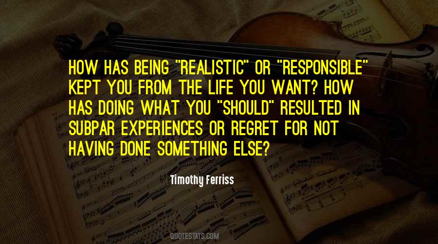 Being Responsible For Your Life Quotes #1165927
