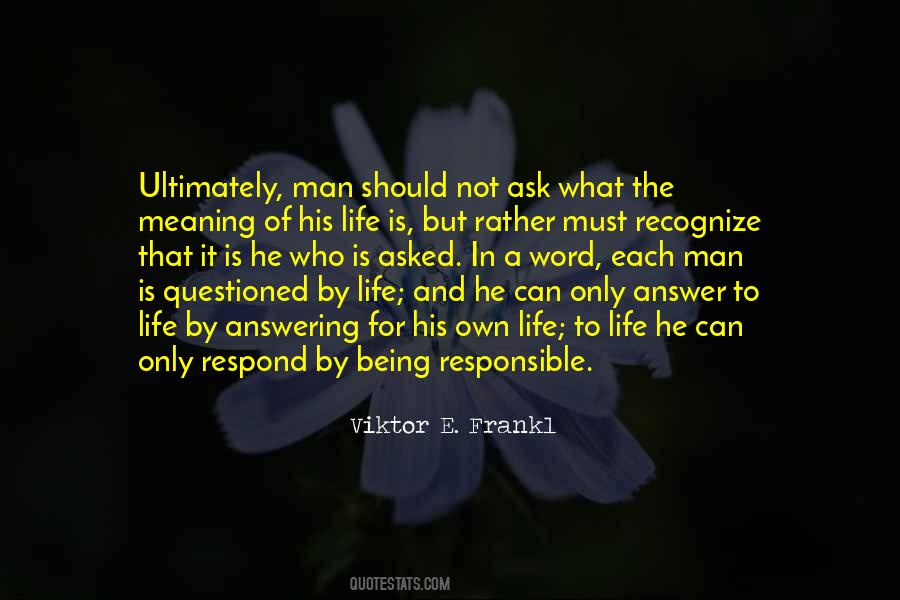 Being Responsible For Your Life Quotes #842401