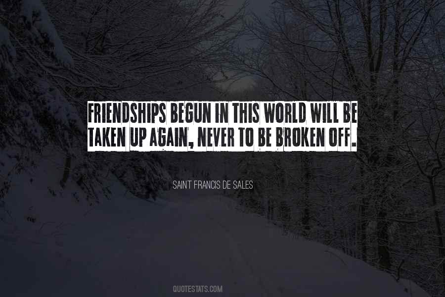 Quotes About Broken Friendships #1728402