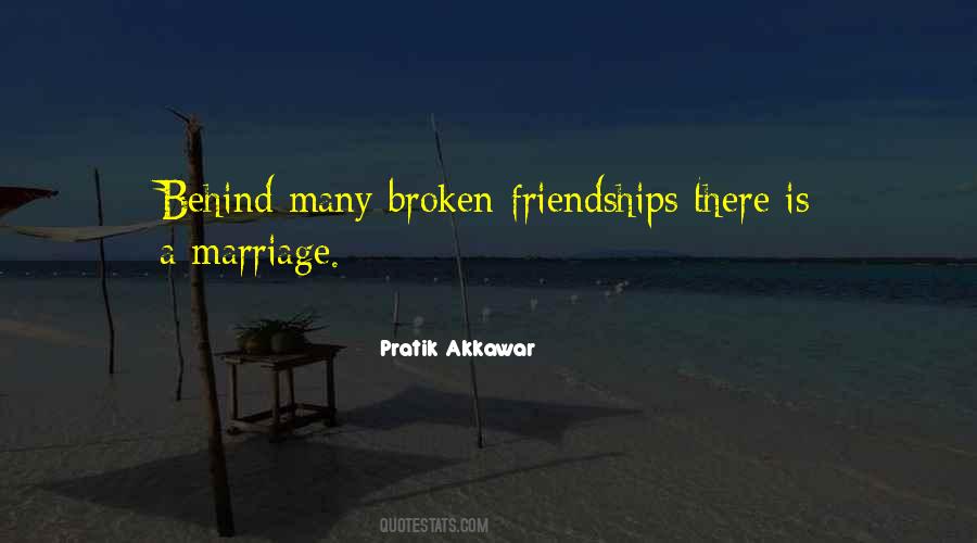 Quotes About Broken Friendships #964855