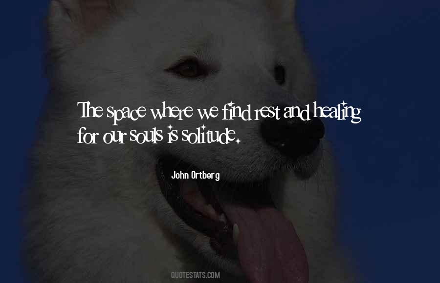Healing Space Quotes #779848