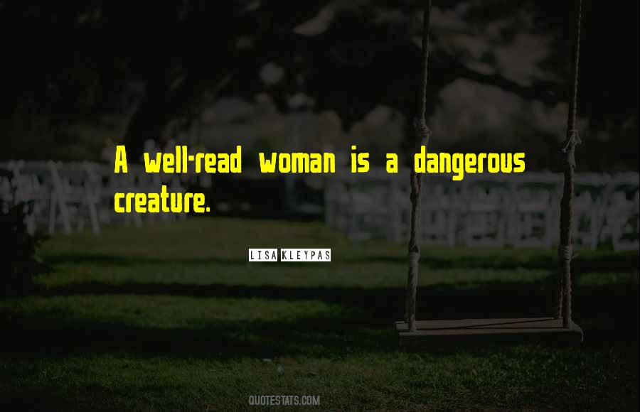 Quotes About Dangerous Woman #1627882