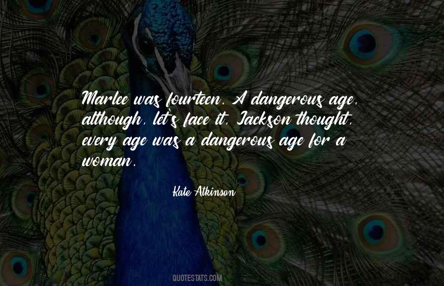 Quotes About Dangerous Woman #220077