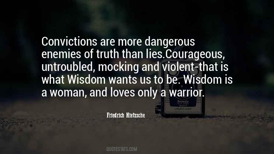 Quotes About Dangerous Woman #242695