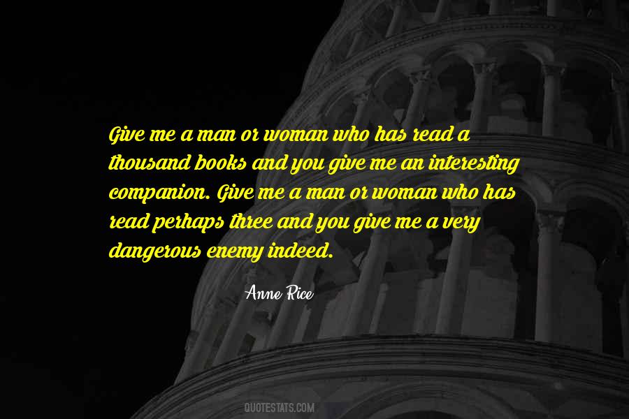 Quotes About Dangerous Woman #694950