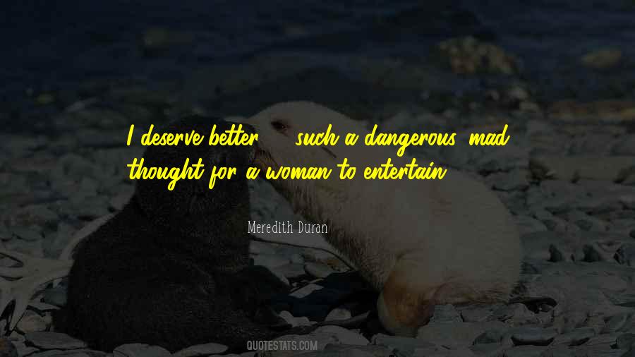 Quotes About Dangerous Woman #771590