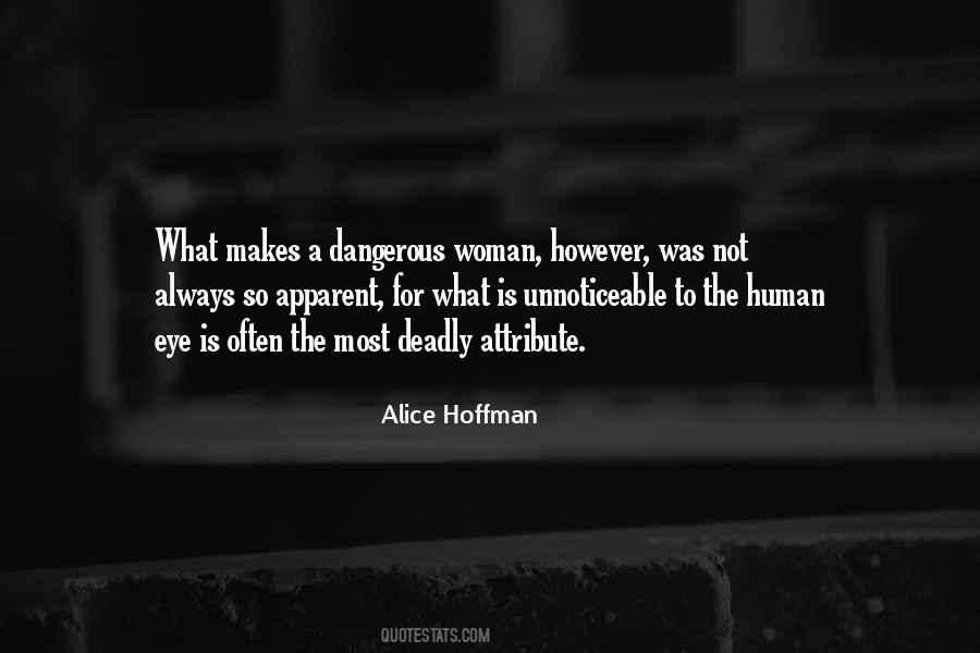 Quotes About Dangerous Woman #819795
