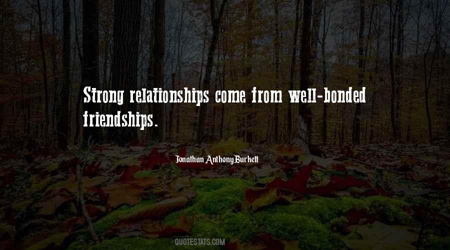Quotes About Relationships Friendships #1328667