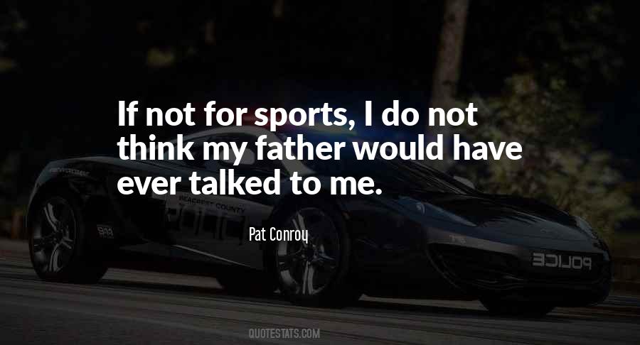 Quotes About Sons And Fathers #508692