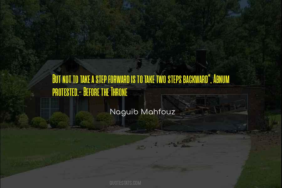 Quotes About Step Forward #1211293