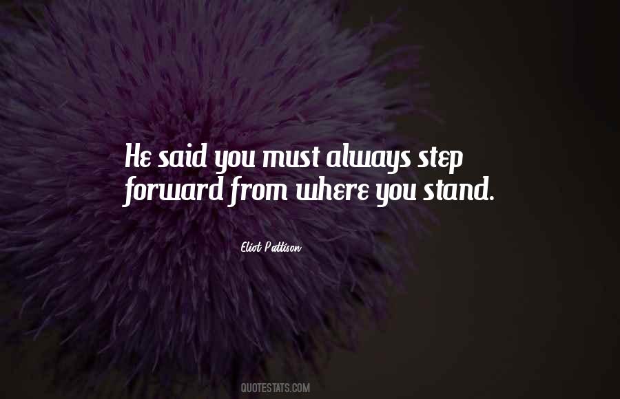 Quotes About Step Forward #1436090