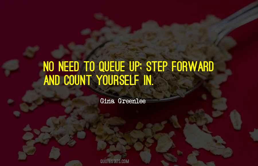 Quotes About Step Forward #1742861