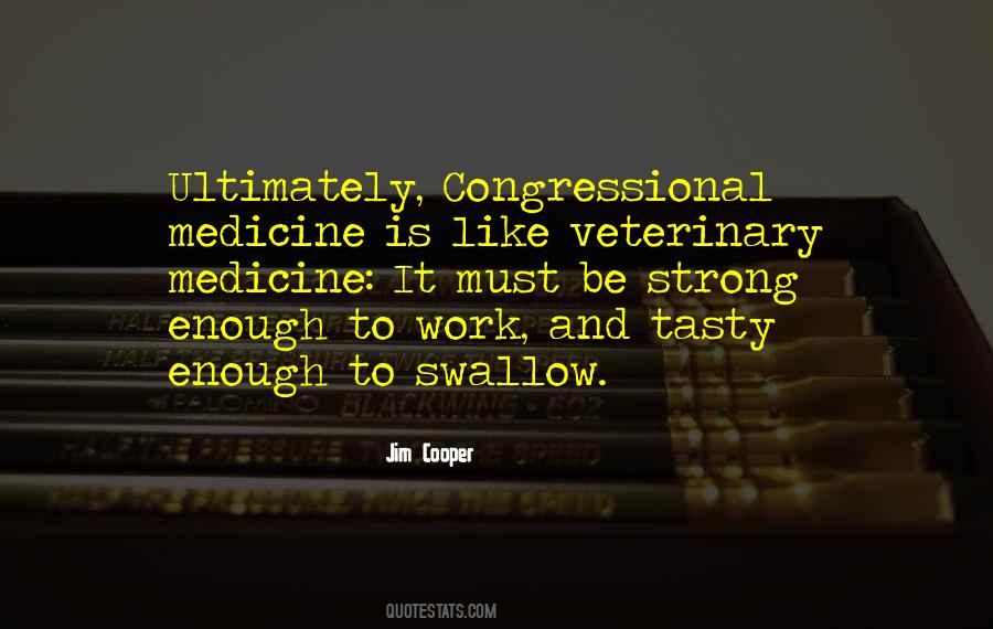 Quotes About Veterinary Medicine #1733203