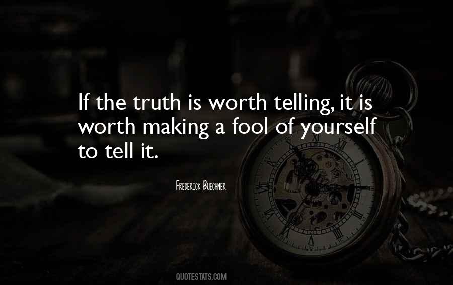 Quotes About Telling Yourself The Truth #924368