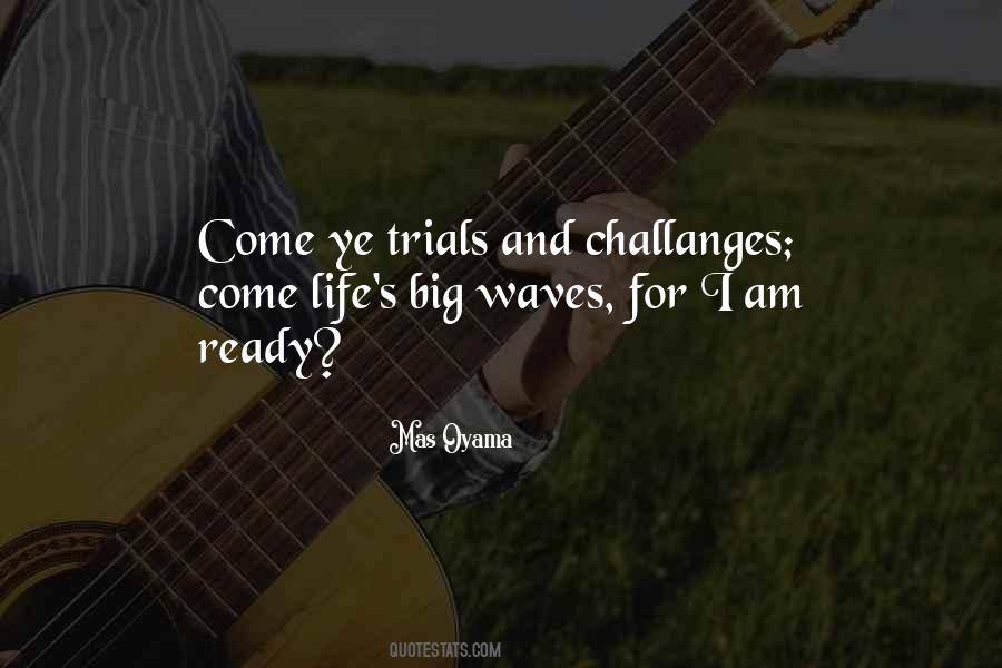 Quotes About Life's Trials #1404389