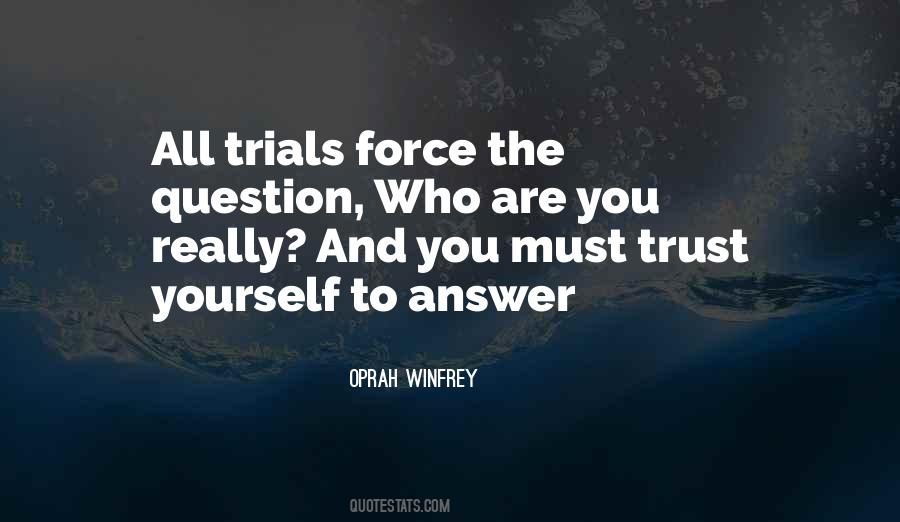 Quotes About Life's Trials #36921