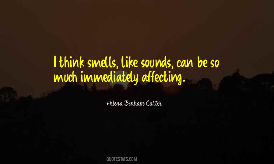 Quotes About Affecting Others #242613