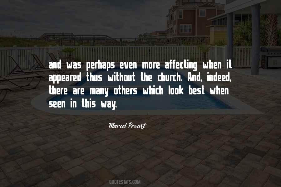 Quotes About Affecting Others #353424