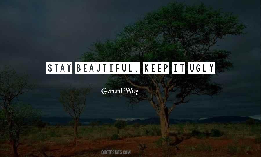 Stay Beautiful Quotes #68249