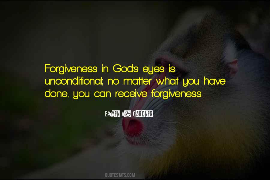 Quotes About Unconditional Love And Forgiveness #1672901