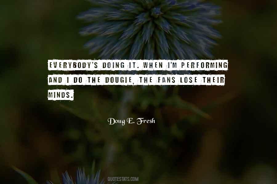 Quotes About Performing #1625369