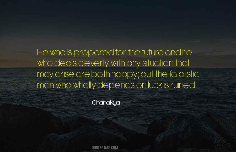 Quotes About No Such Thing As Luck #10963
