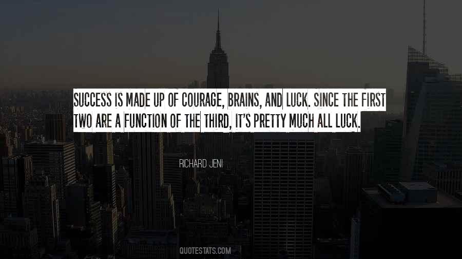 Quotes About No Such Thing As Luck #20688