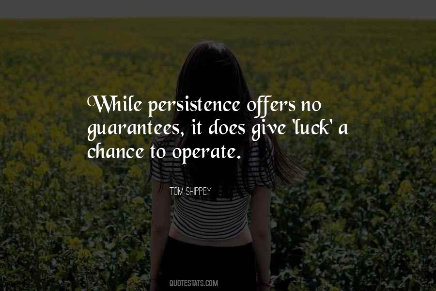 Quotes About No Such Thing As Luck #3170