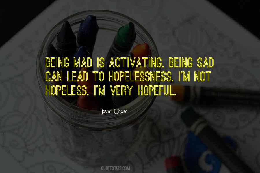 Quotes About Being Mad #1034859