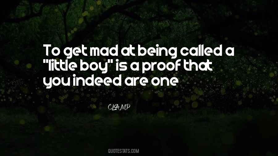 Quotes About Being Mad #972048
