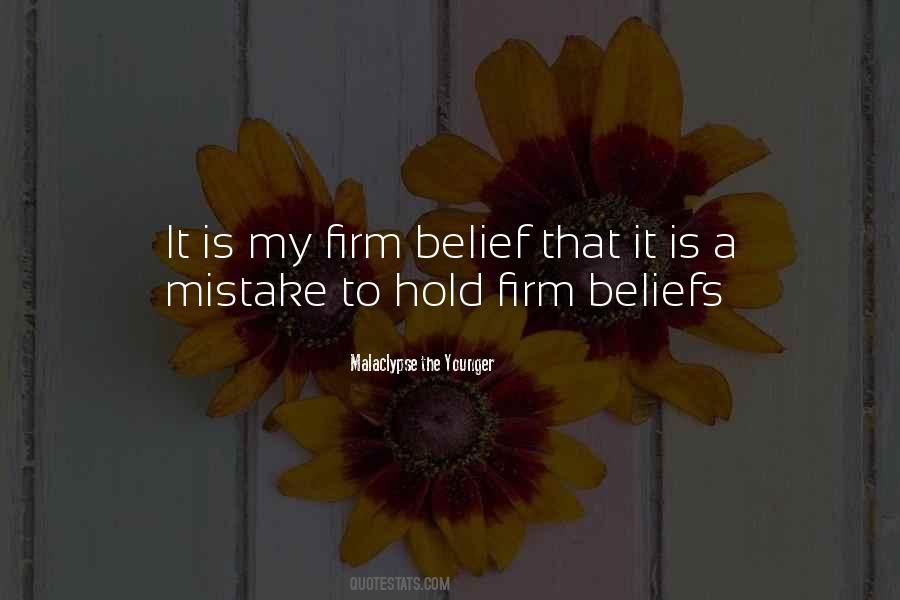 Quotes About Firm Beliefs #1576689