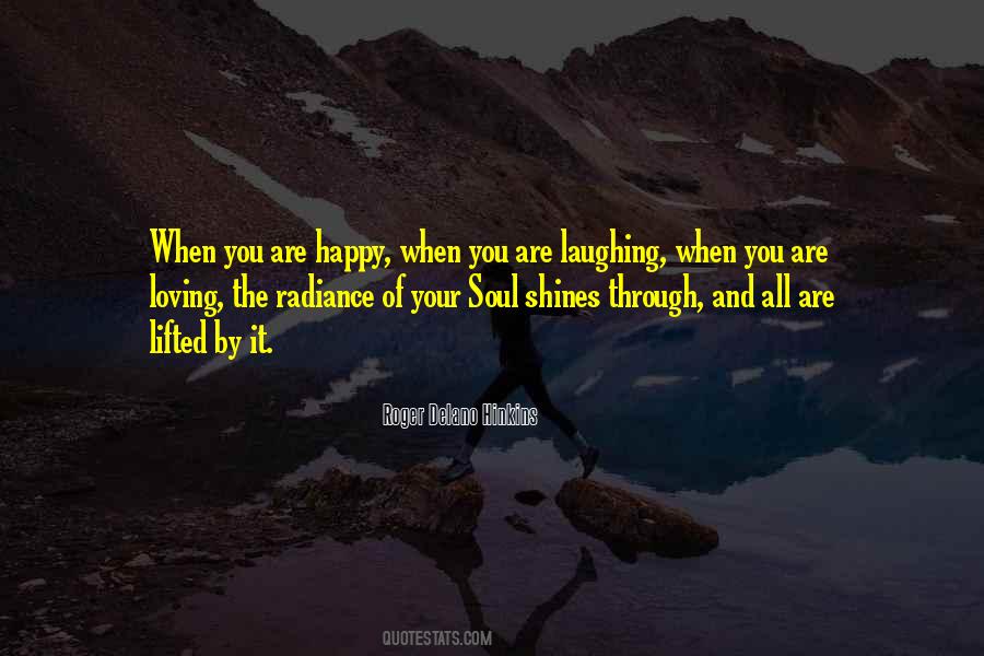 When You Are Happy Quotes #1458672