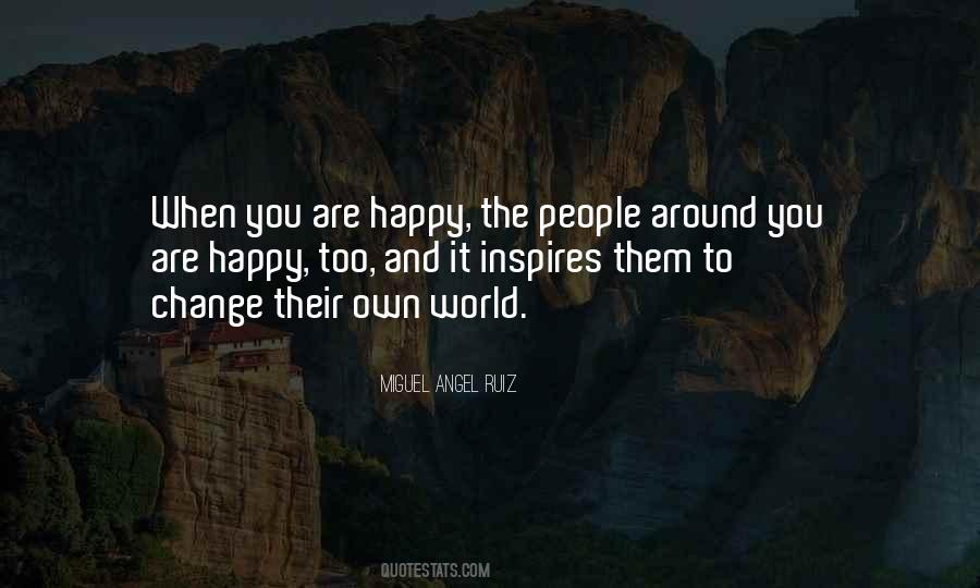 When You Are Happy Quotes #1741445