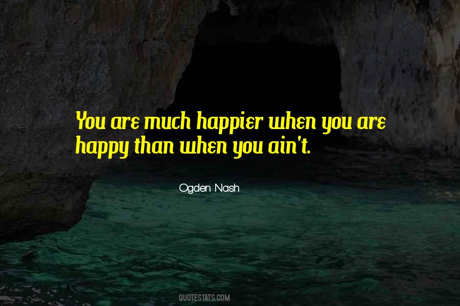 When You Are Happy Quotes #1803034