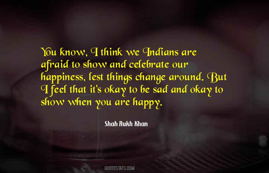 When You Are Happy Quotes #33912