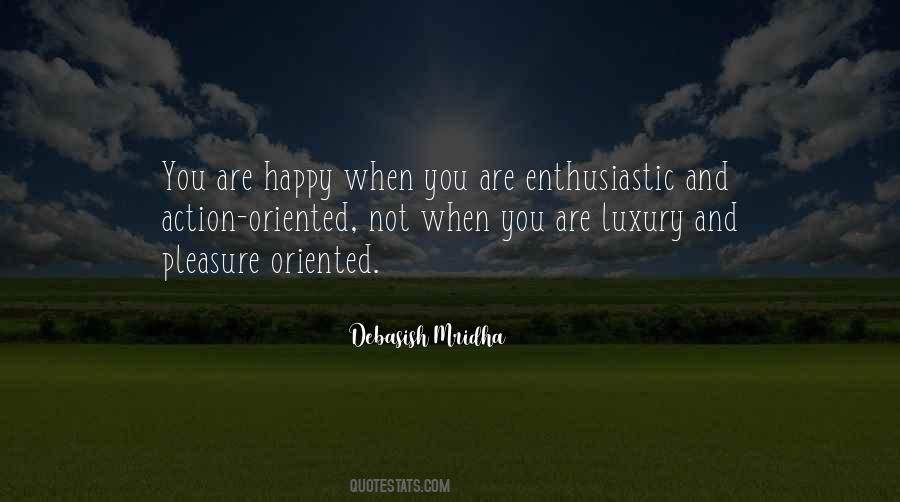 When You Are Happy Quotes #419301