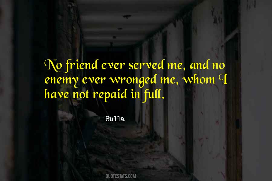 Quotes About Enemy And Friends #288401