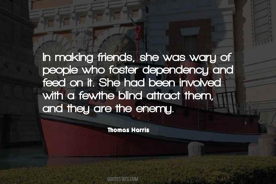 Quotes About Enemy And Friends #447432