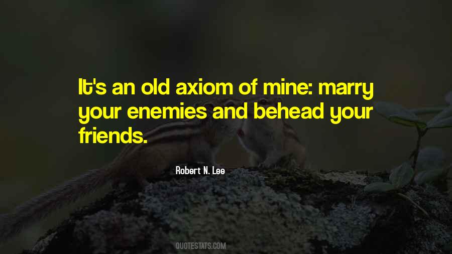 Quotes About Enemy And Friends #711595