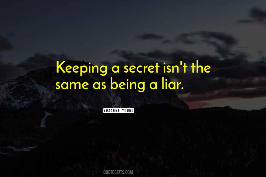 Being A Liar Quotes #459278