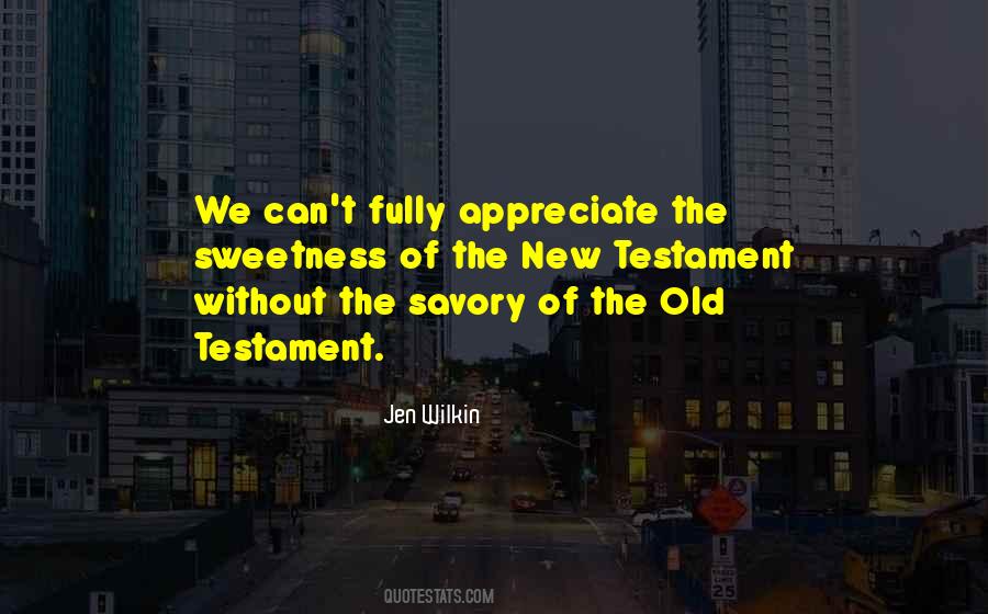 Quotes About Old Versus New #14328