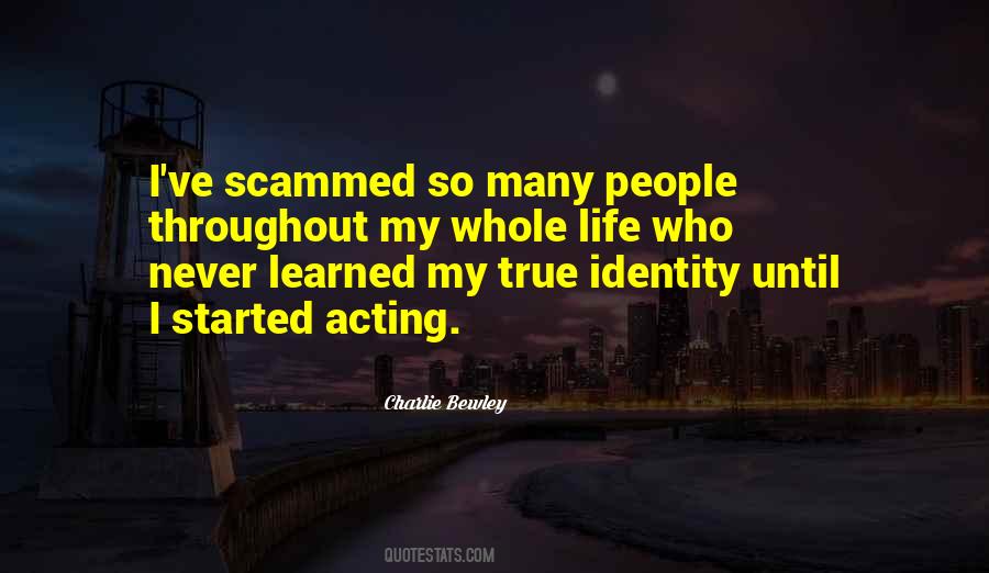 Quotes About True Identity #1412621