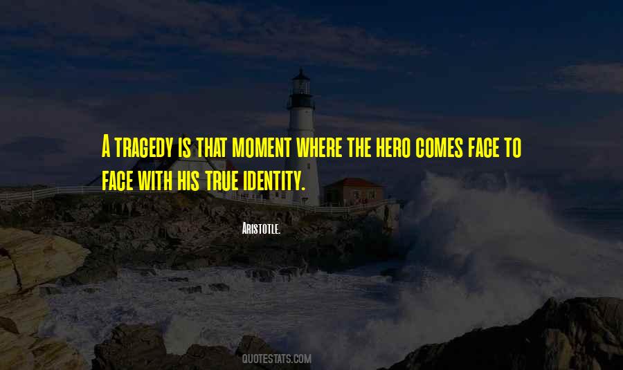 Quotes About True Identity #892207
