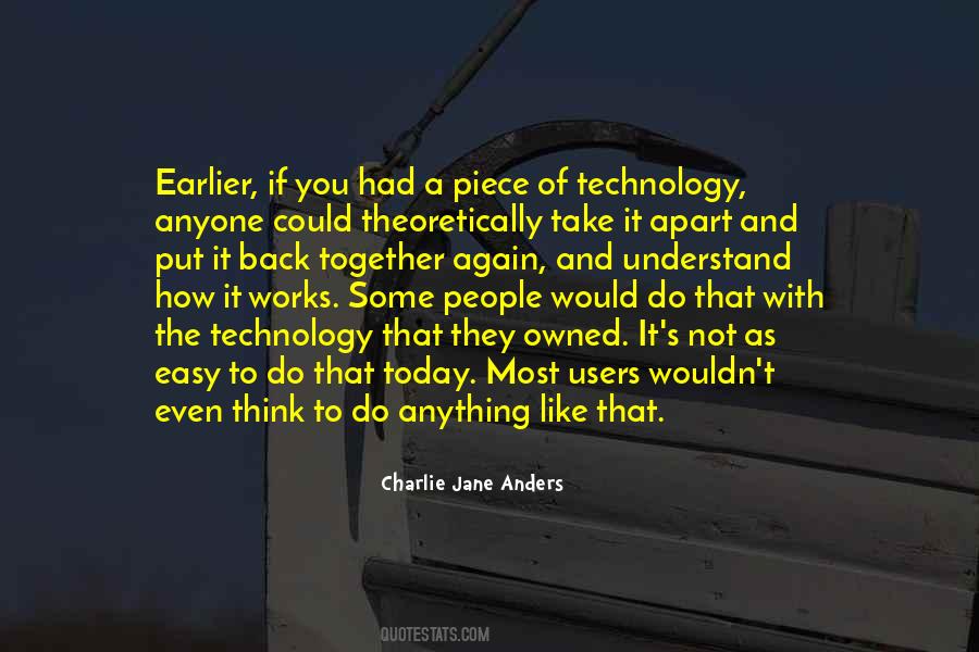 Quotes About Today's Technology #1005170