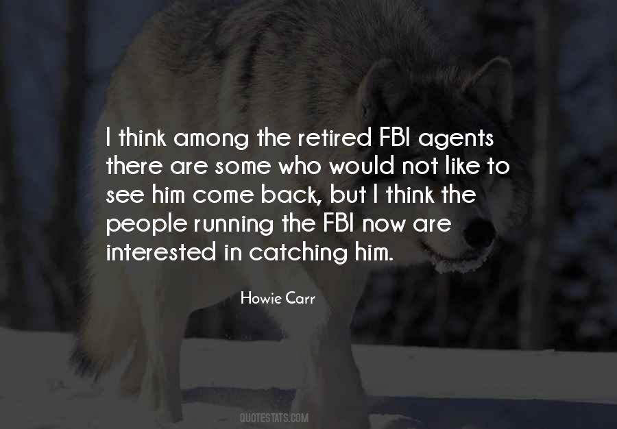 Quotes About Fbi Agents #377412