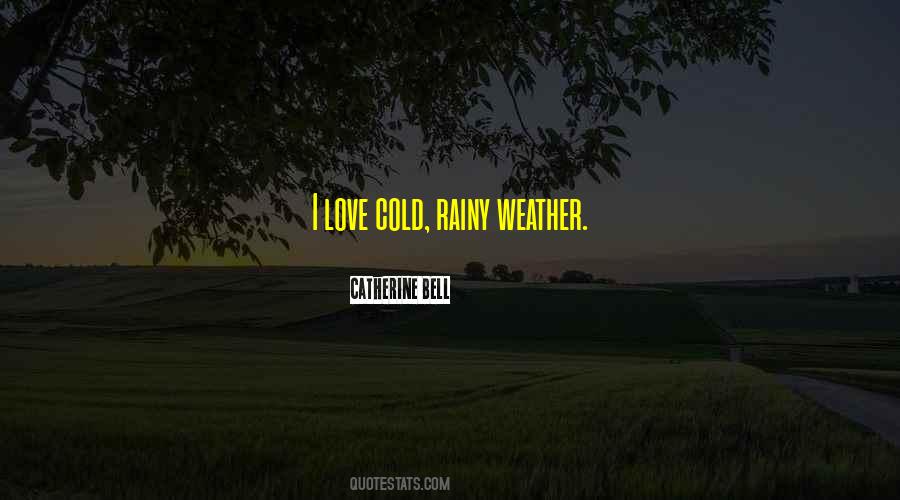 Quotes About Cold Rainy Weather #879989