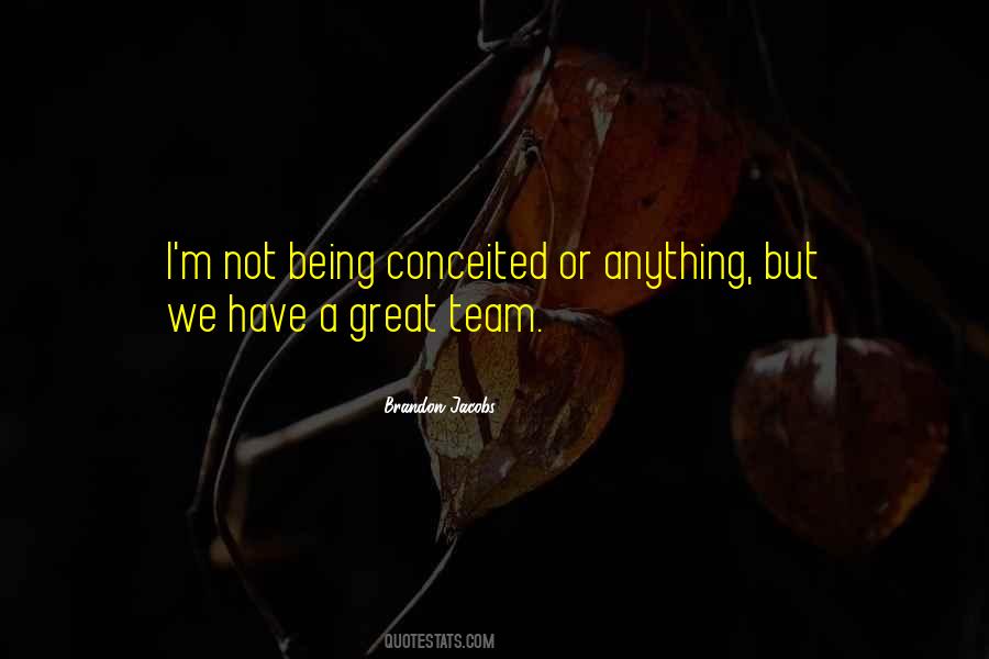 Being On A Great Team Quotes #1254603