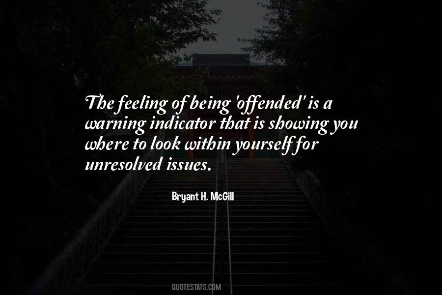 Quotes About Feeling Offended #249244